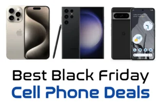 Best Black Friday Cell Phone Deals 2023: iPhone 15 Pro Max, Samsung Galaxy S23 Ultra, Google Pixel 8 Pro